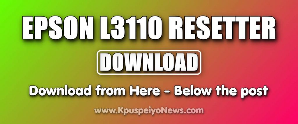 epson adjustment program l3110 free download